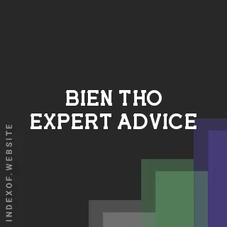Bien Tho Expert Advice | Indexof