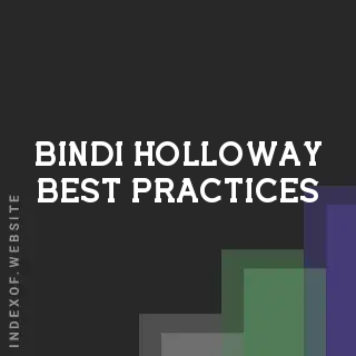 Bindi Holloway Best Practices | Indexof