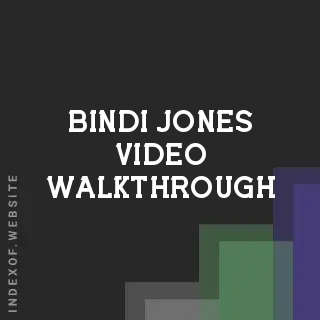 Bindi Jones Video Walkthrough | Indexof