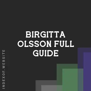 Birgitta Olsson Full Guide | Indexof
