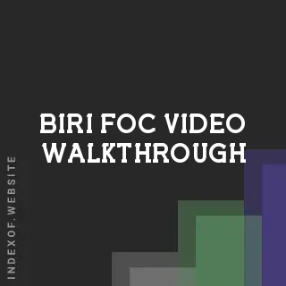 Biri Foc Video Walkthrough | Indexof
