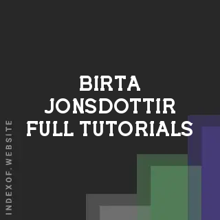 Birta Jonsdottir Full Tutorials | Indexof