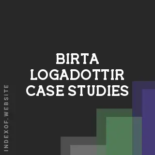 Birta Logadottir Case Studies | Indexof