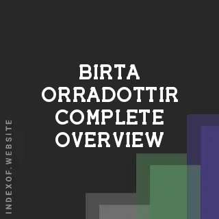 Birta Orradottir Complete Overview | Indexof