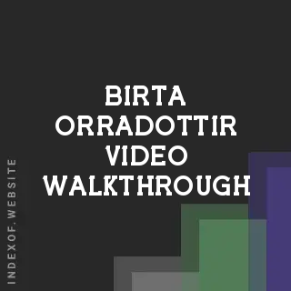 Birta Orradottir Video Walkthrough | Indexof