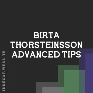 Birta Thorsteinsson Advanced Tips | Indexof