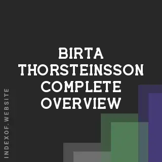 Birta Thorsteinsson Complete Overview | Indexof