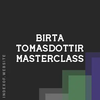 Birta Tomasdottir Masterclass | Indexof