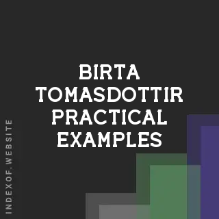 Birta Tomasdottir Practical Examples | Indexof