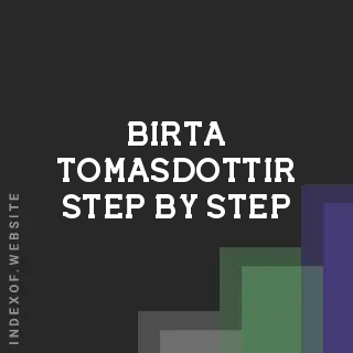 Birta Tomasdottir Step-by-Step | Indexof