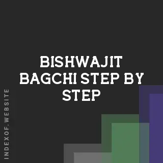 Bishwajit Bagchi Step-by-Step | Indexof