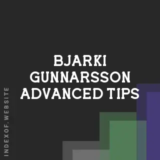 Bjarki Gunnarsson Advanced Tips | Indexof