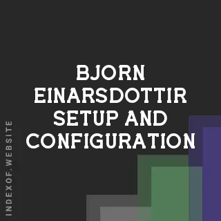 Bjorn Einarsdottir Setup and Configuration | Indexof