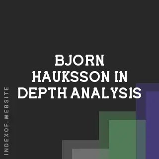 Bjorn Hauksson In-Depth Analysis | Indexof