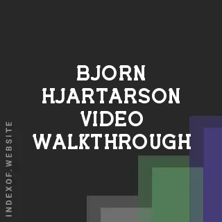 Bjorn Hjartarson Video Walkthrough | Indexof