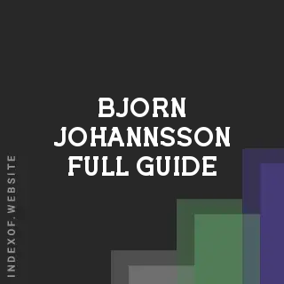 Bjorn Johannsson Full Guide | Indexof