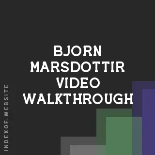 Bjorn Marsdottir Video Walkthrough | Indexof