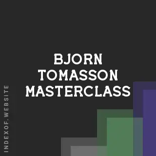 Bjorn Tomasson Masterclass | Indexof