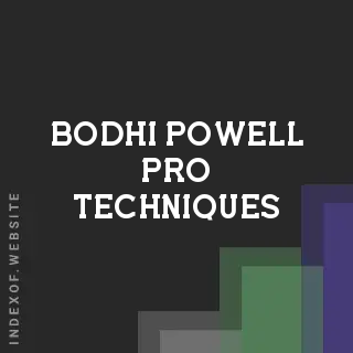 Bodhi Powell Pro Techniques | Indexof