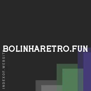 bolinharetro.fun by Gauri Mehta site -  Indexof