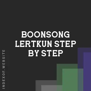 Boonsong Lertkun Step-by-Step | Indexof