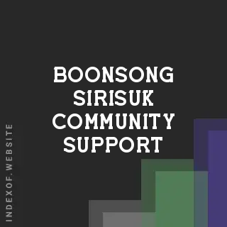 Boonsong Sirisuk Community Support | Indexof