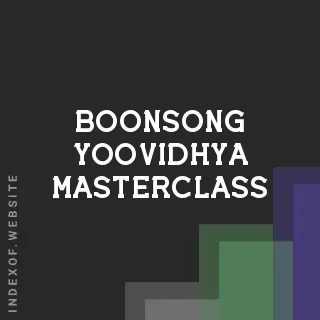 Boonsong Yoovidhya Masterclass | Indexof