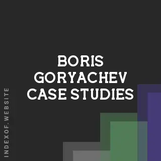 Boris Goryachev Case Studies | Indexof