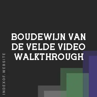 Boudewijn van de Velde Video Walkthrough | Indexof