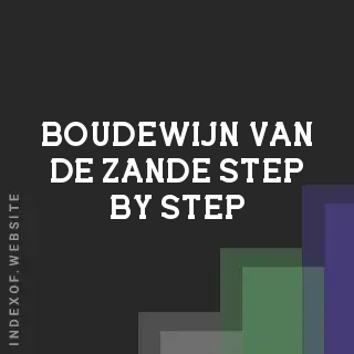 Boudewijn van de Zande Step-by-Step | Indexof