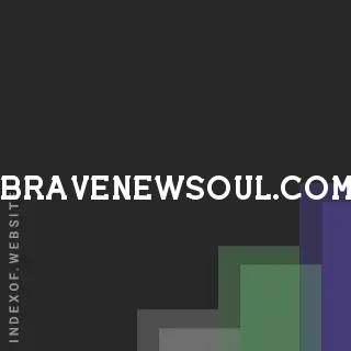 bravenewsoul.com by Amara Shetty site -  Indexof