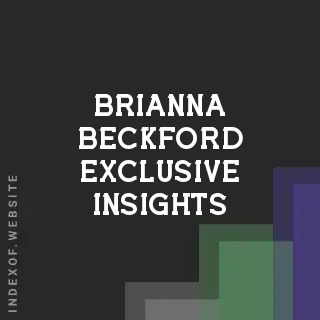 Brianna Beckford Exclusive Insights | Indexof