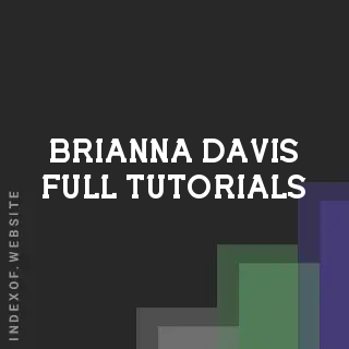 Brianna Davis Full Tutorials | Indexof