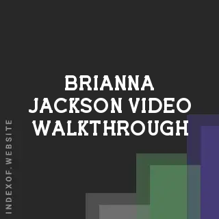 Brianna Jackson Video Walkthrough | Indexof