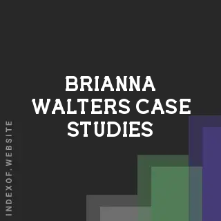 Brianna Walters Case Studies | Indexof