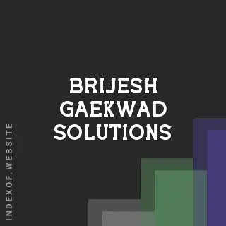 Brijesh Gaekwad Solutions | Indexof