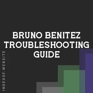 Bruno Benitez Troubleshooting Guide | Indexof