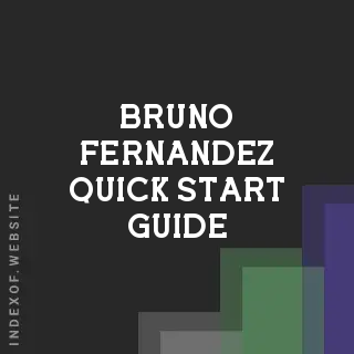 Bruno Fernandez Quick Start Guide | Indexof