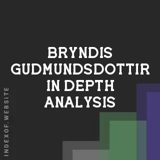 Bryndis Gudmundsdottir In-Depth Analysis | Indexof