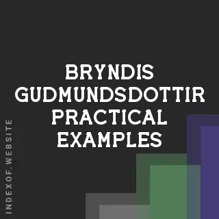 Bryndis Gudmundsdottir Practical Examples | Indexof