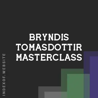 Bryndis Tomasdottir Masterclass | Indexof