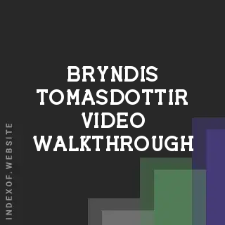 Bryndis Tomasdottir Video Walkthrough | Indexof