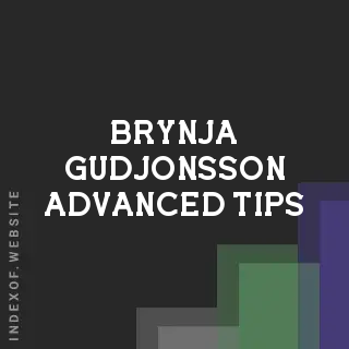 Brynja Gudjonsson Advanced Tips | Indexof