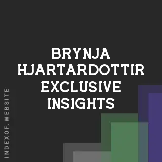 Brynja Hjartardottir Exclusive Insights | Indexof