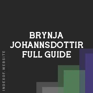 Brynja Johannsdottir Full Guide | Indexof