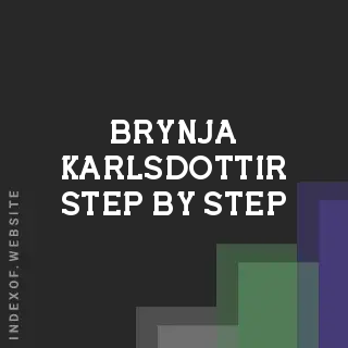 Brynja Karlsdottir Step-by-Step | Indexof