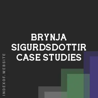 Brynja Sigurdsdottir Case Studies | Indexof