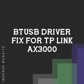 Replacement Guide:  btusb Driver Fix for TP-Link AX3000 on Ubuntu