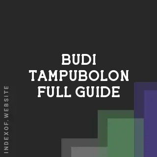 Budi Tampubolon Full Guide | Indexof