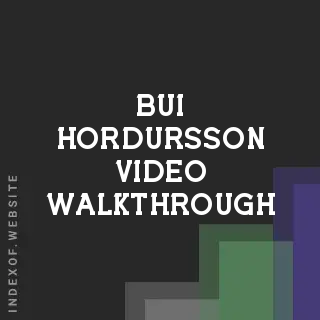 Bui Hordursson Video Walkthrough | Indexof